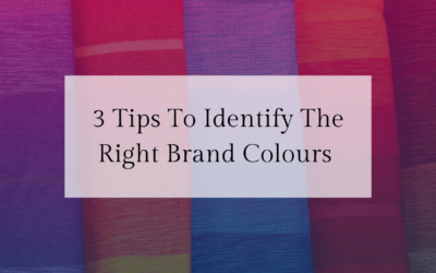 3 Tips to Help You Identify the Right Brand Colours